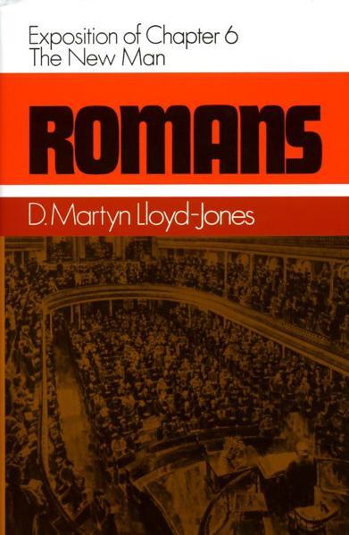Romans 6: The New Man
