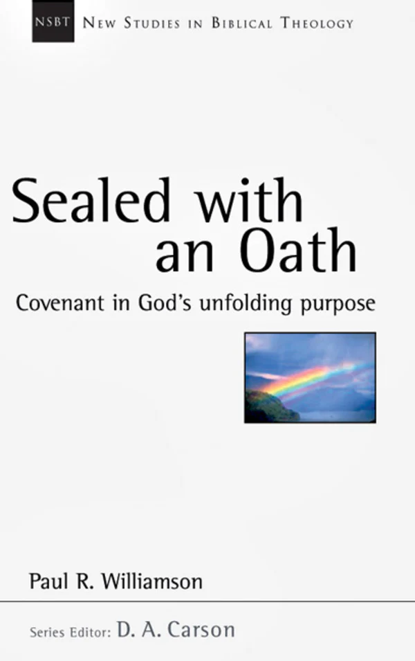 Sealed With an Oath: Covenant in God's Unfolding Purpose, Vol. 23 (New Studies in Biblical Theology) - Image 2