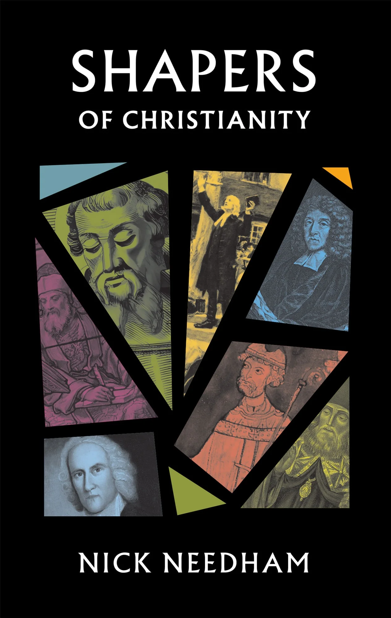 Shapers of Christianity
