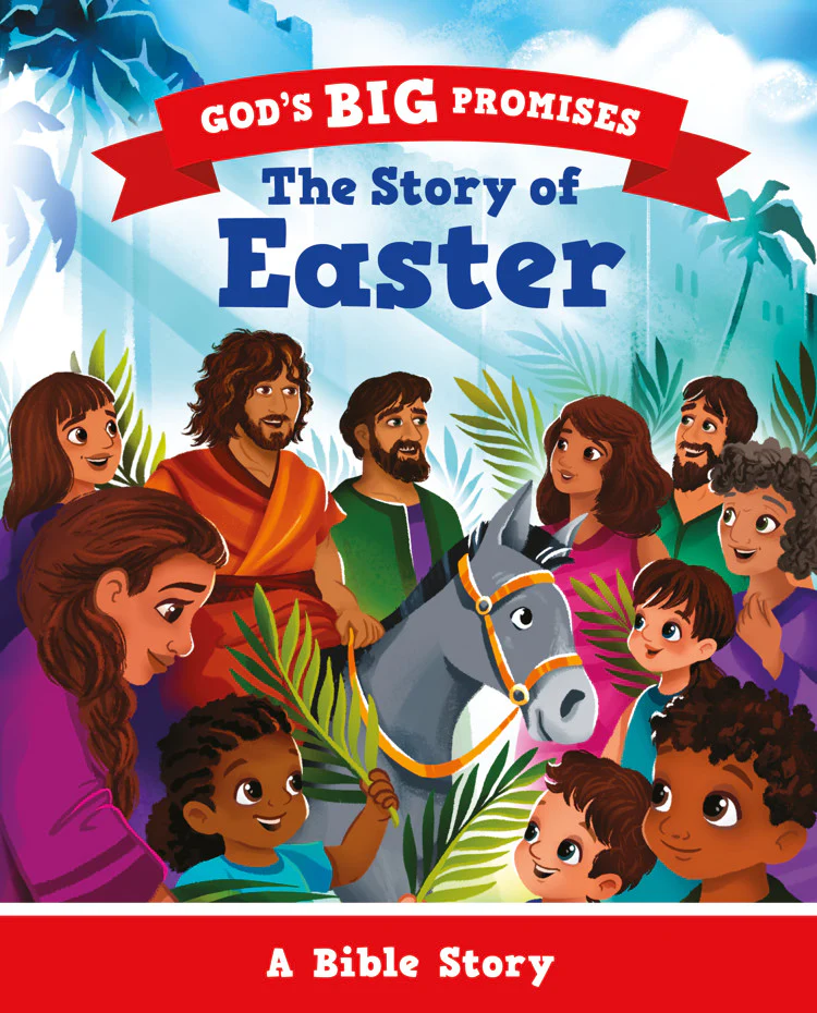 Story of Easter: A Bible Story