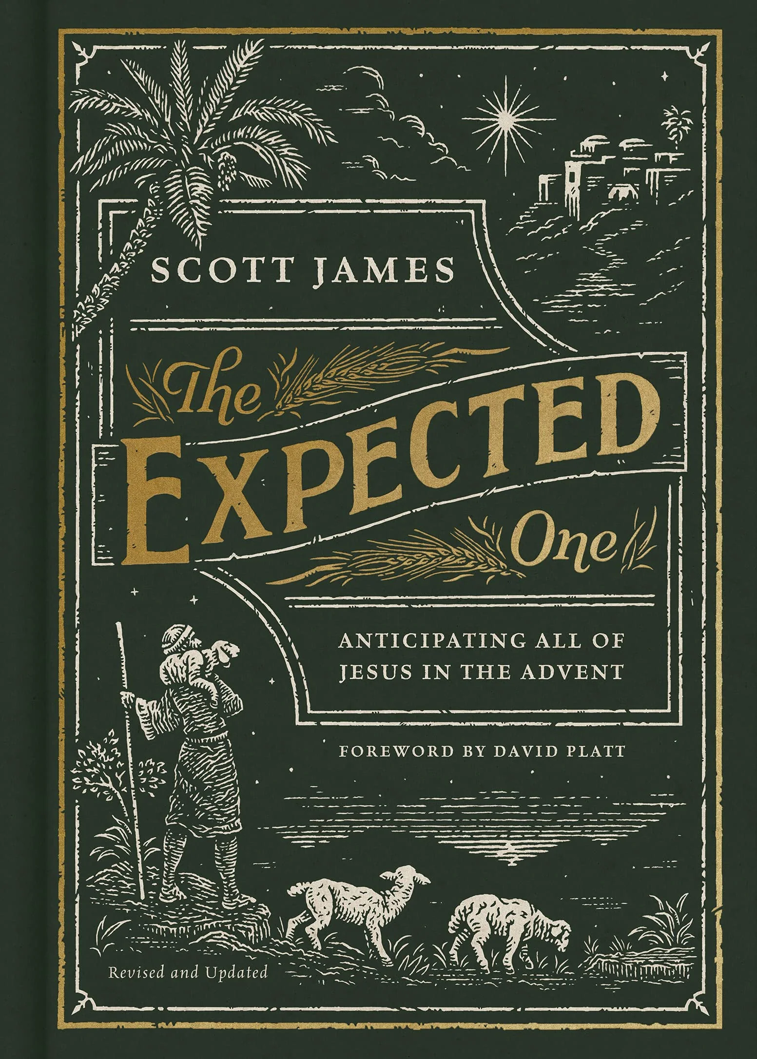The Expected One, Revised and Updated: Anticipating All of Jesus in the Advent