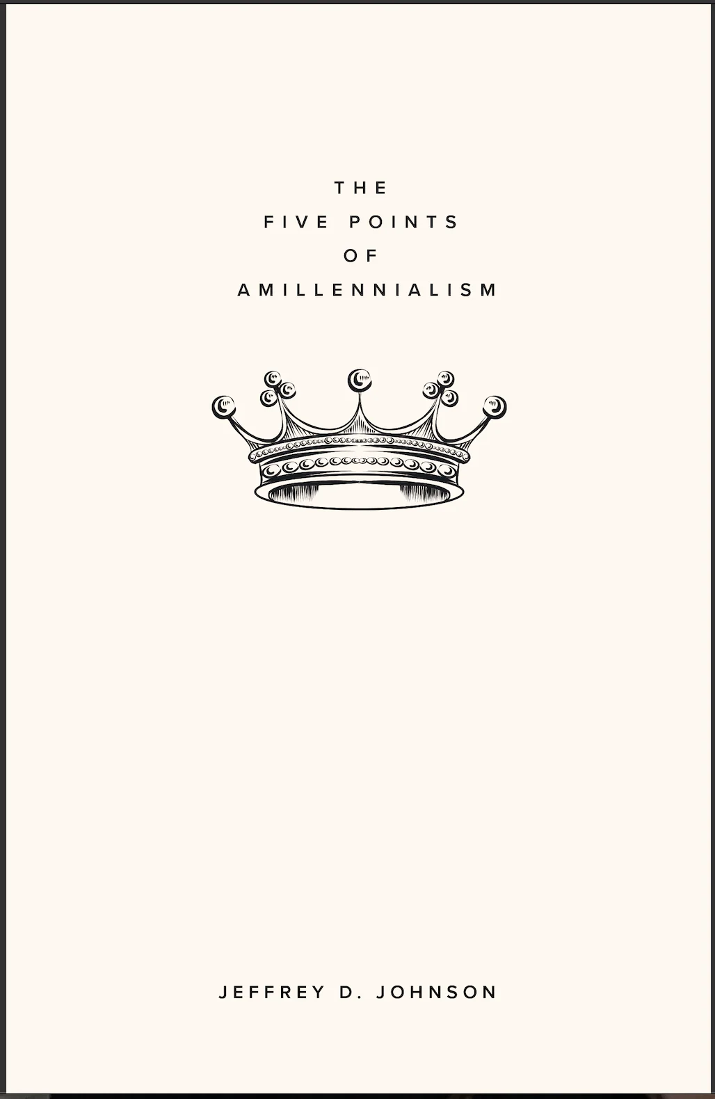 The Five Points of Amillennialism
