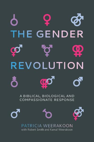 The Gender Revolution: A Biblical, Biological, and Compassionate Response