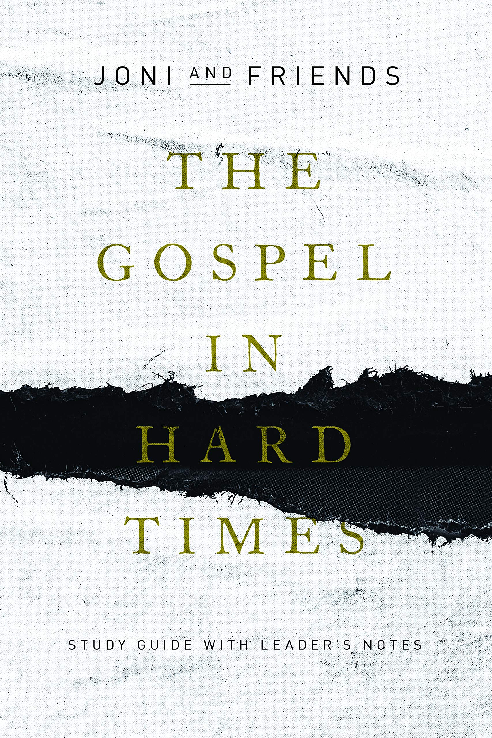 The Gospel in Hard Times: Study Guide with Leader's Notes