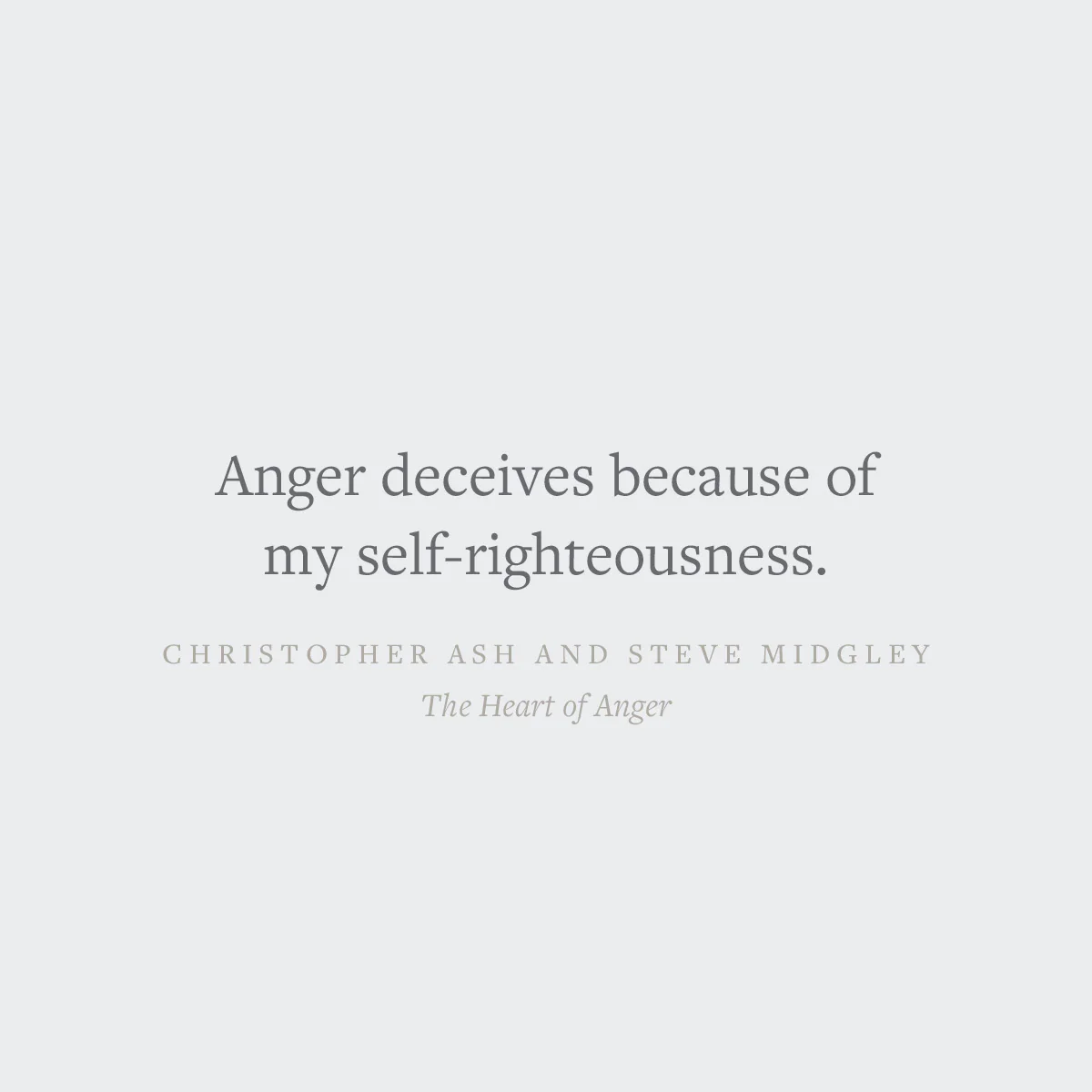 The Heart of Anger: How the Bible Transforms Anger in Our Understanding and Experience - Image 12