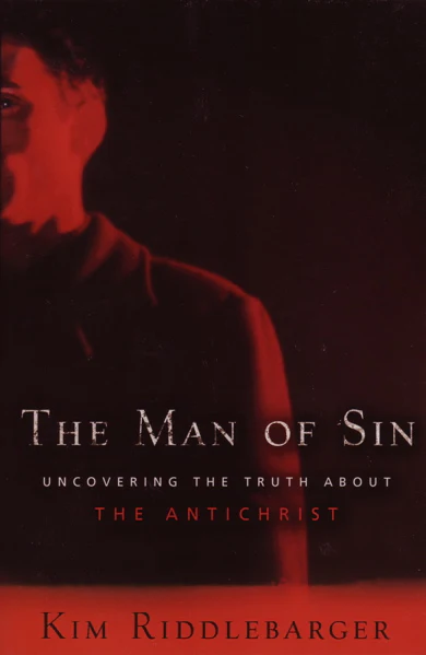 The Man of Sin: Uncovering the Truth about the Antichrist