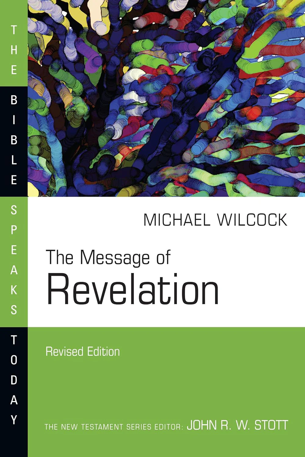 The Message of Revelation (Revised) (Bible Speaks Today)