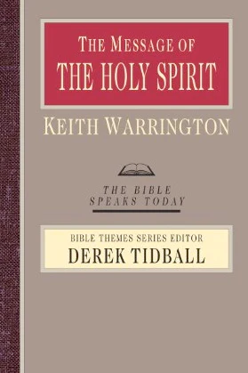 The Message of the Holy Spirit (Bible Speaks Today)