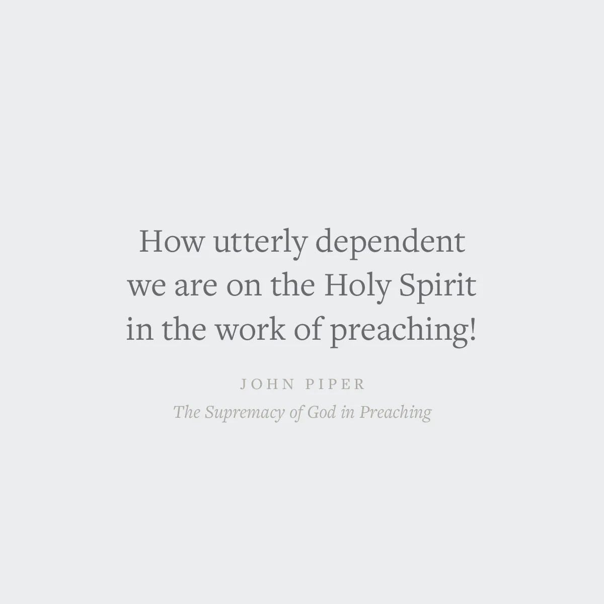 The Supremacy of God in Preaching: Revised and Expanded Edition - Image 6
