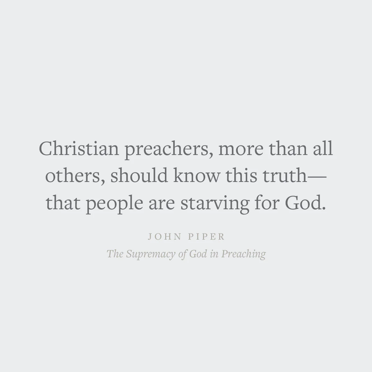 The Supremacy of God in Preaching: Revised and Expanded Edition - Image 9