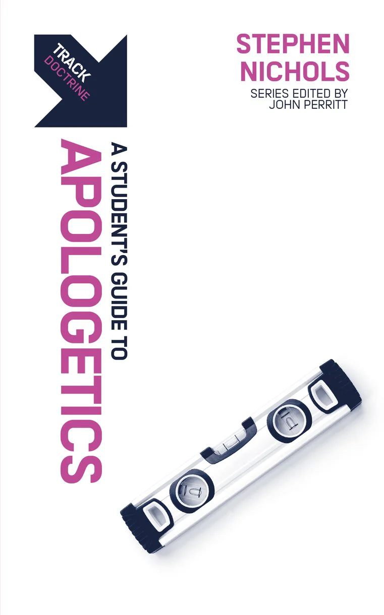Track: Apologetics: A Student's Guide to Apologetics (Track)