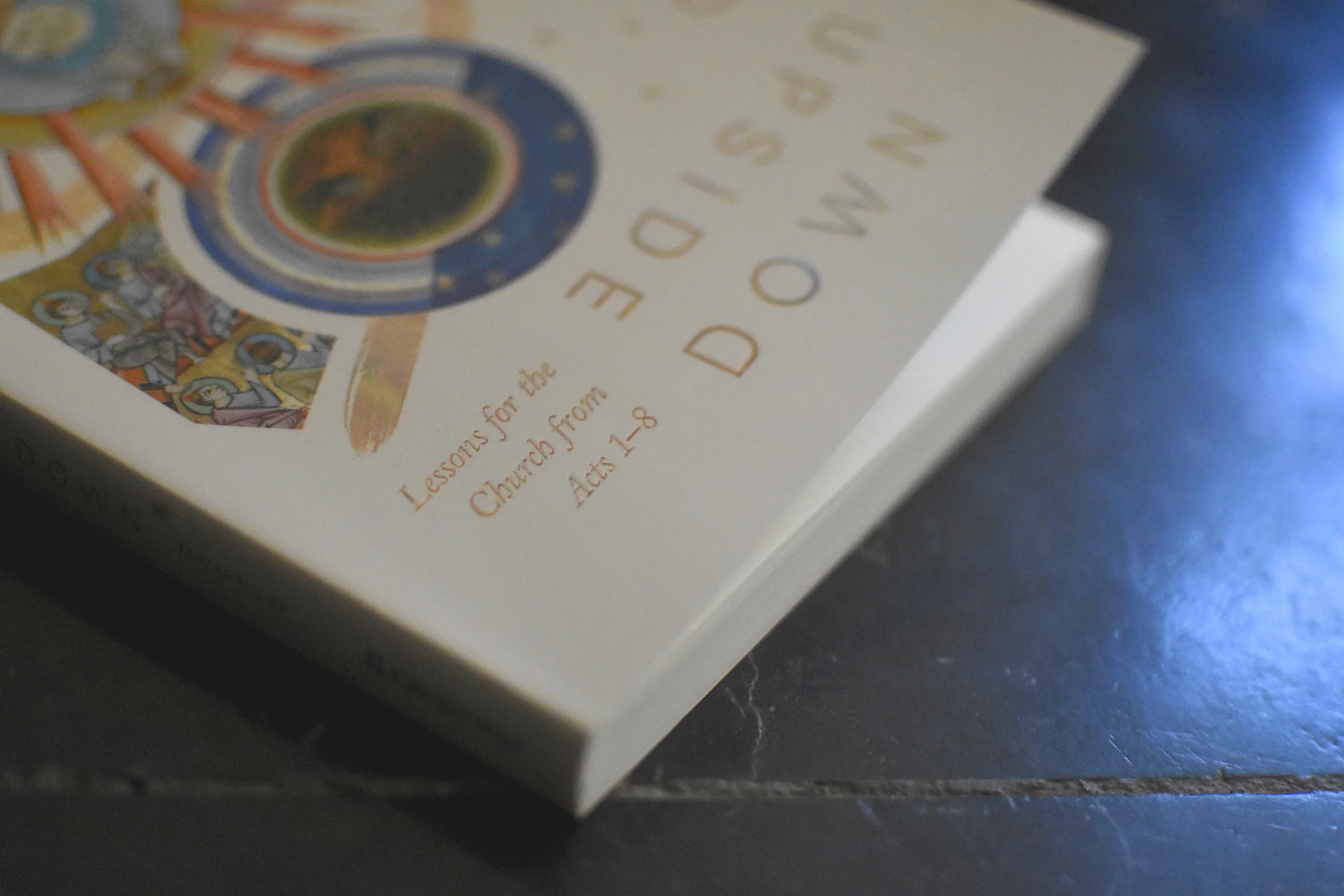 Turning the World Upside Down: Lessons for the Church from Acts 1-8 - Image 5