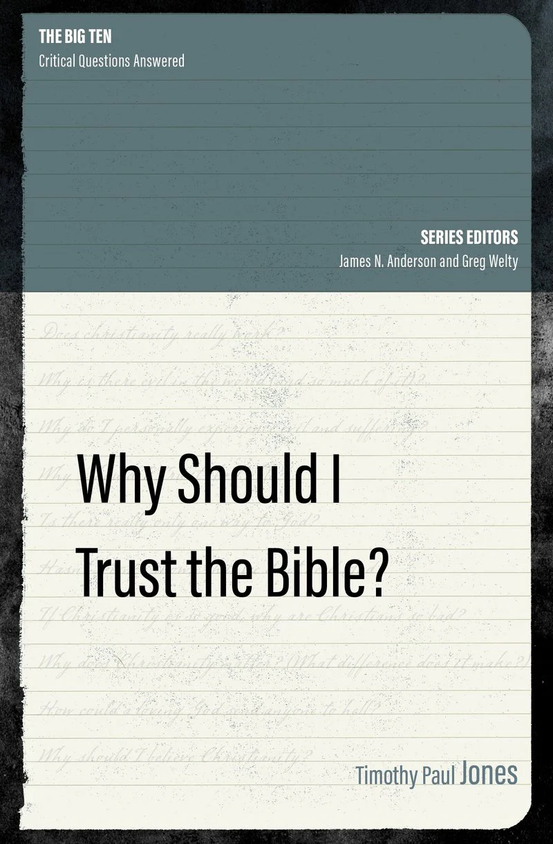 Why Should I Trust the Bible? (Big Ten)