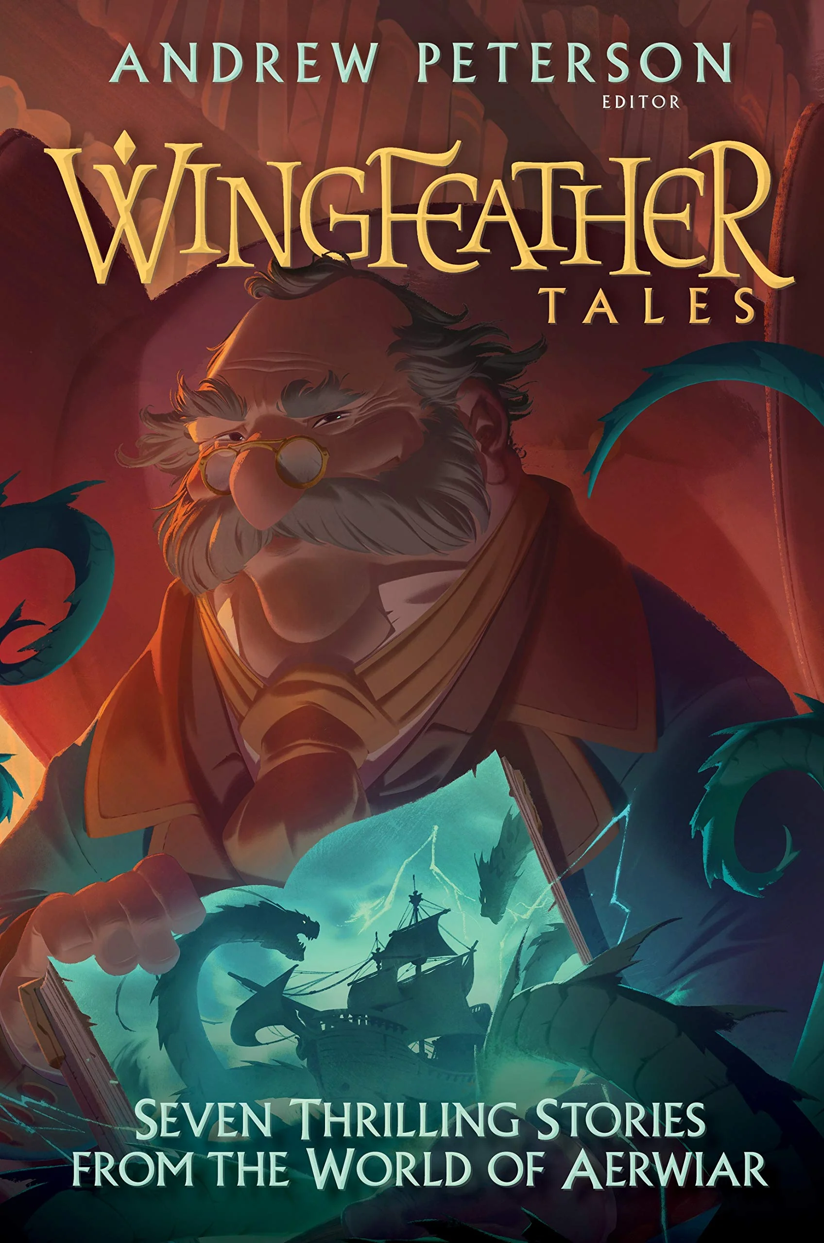 Wingfeather Tales: Seven Thrilling Stories from the World of Aerwiar (Wingfeather Saga)