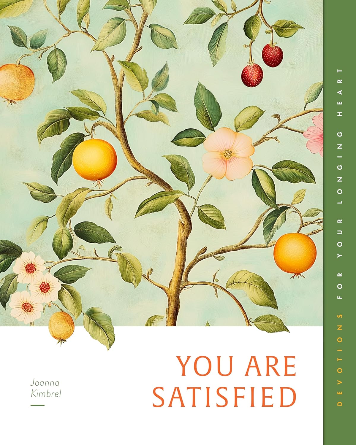 You Are Satisfied: Devotions for Your Longing Heart