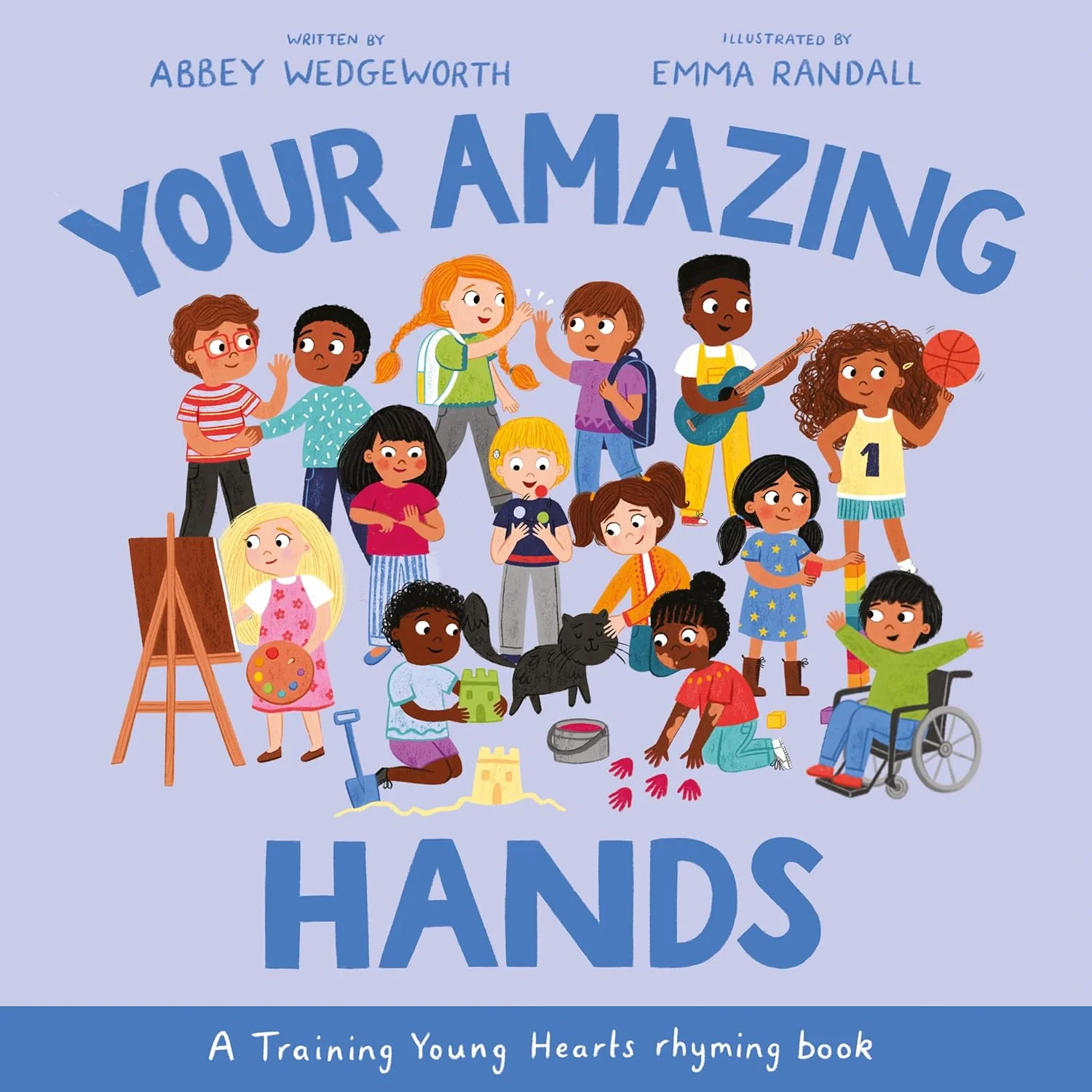 Your Amazing Hands: A Training Young Hearts Rhyming Book (Training Young Hearts)