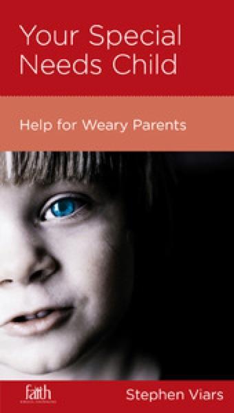 Your Special Needs Child: Help for Weary Parents (FBC Minibook) - Image 2